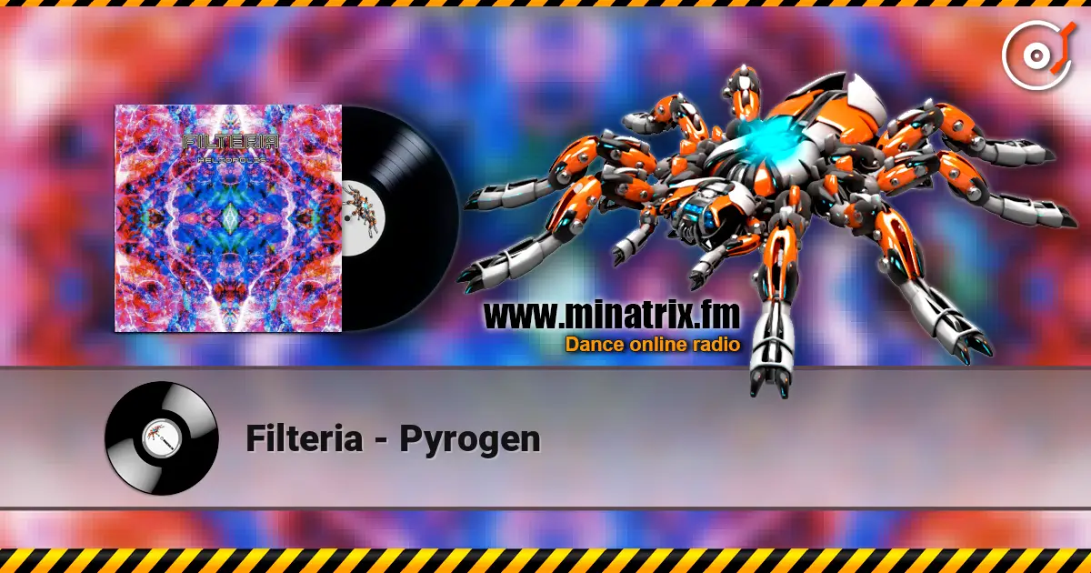 Filteria - Pyrogen online in hoher Qualität hören | Minatrix.FM