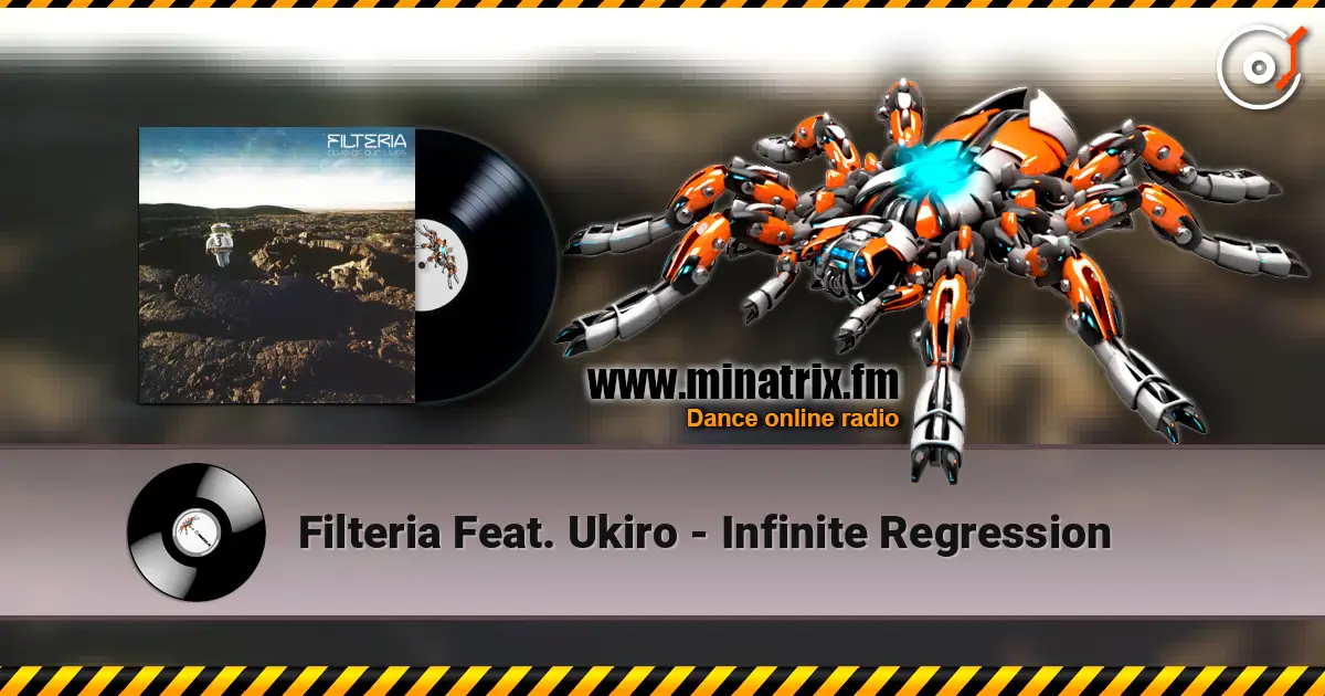 Filteria Feat. Ukiro - Infinite Regression online in hoher Qualität hören | Minatrix.FM