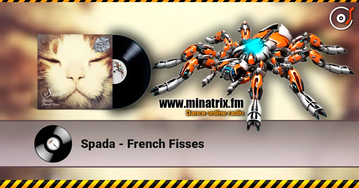 Spada - French Fisses online in hoher Qualität hören | Minatrix.FM