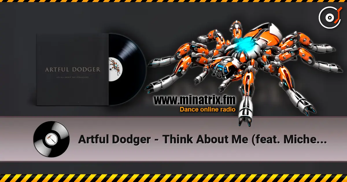 Artful Dodger - Think About Me (feat. Michelle Escoffery) online in hoher Qualität hören | Minatrix.FM
