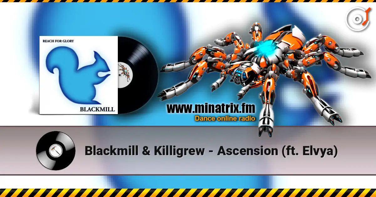 Blackmill & Killigrew - Ascension (ft. Elvya) online in hoher Qualität hören | Minatrix.FM