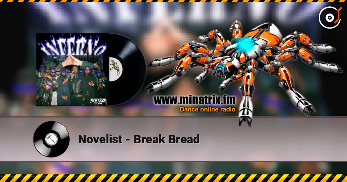 Novelist - Break Bread online in hoher Qualität hören | Minatrix.FM