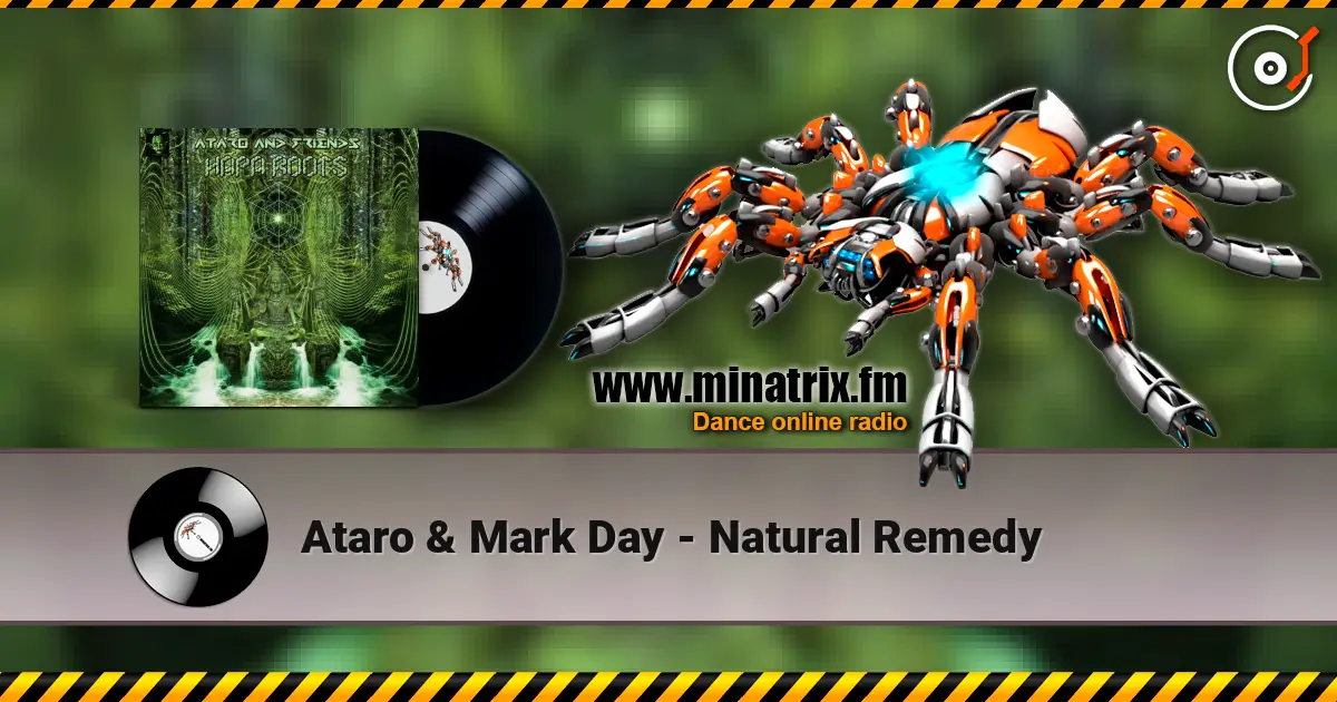 Ataro & Mark Day - Natural Remedy online in hoher Qualität hören | Minatrix.FM