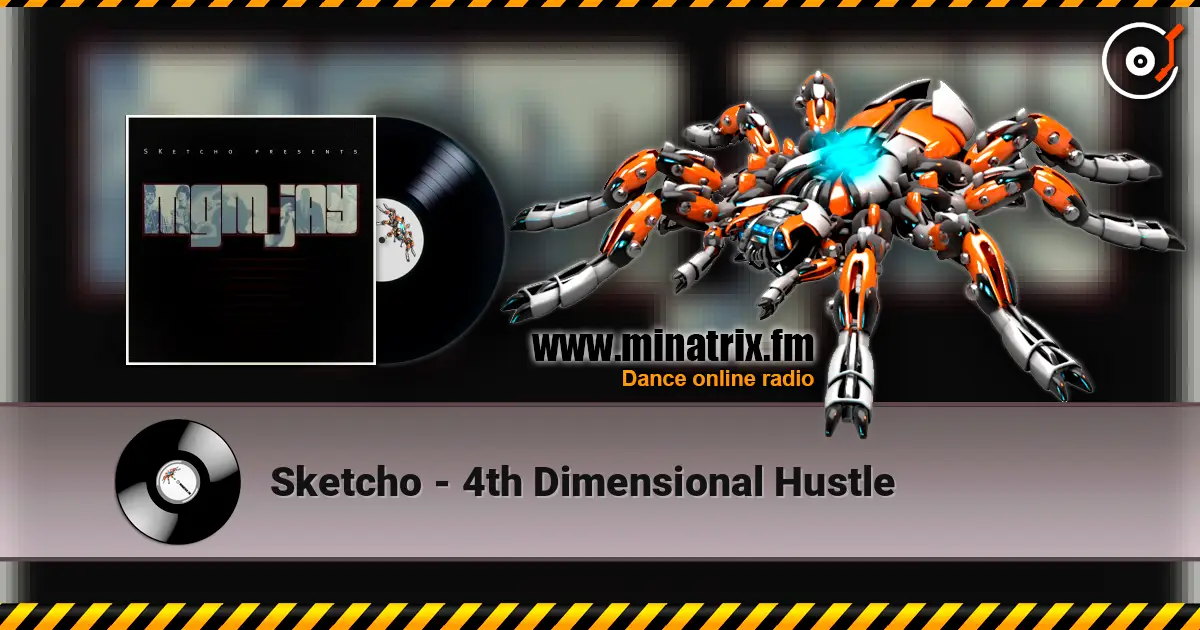 Sketcho - 4th Dimensional Hustle online in hoher Qualität hören | Minatrix.FM