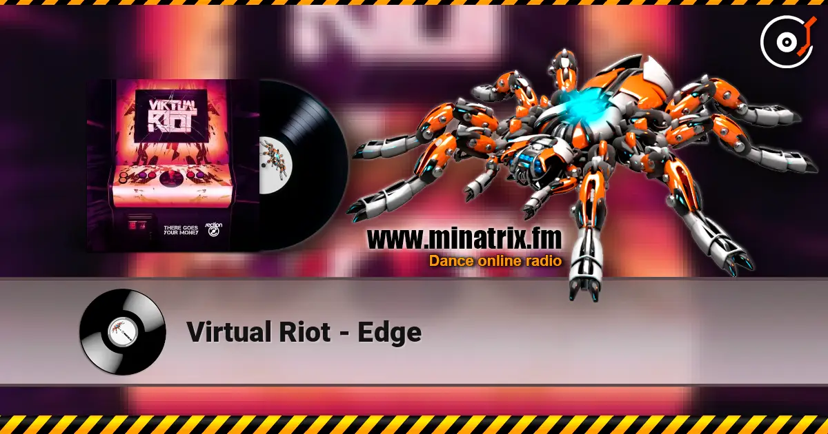Virtual Riot - Edge online in hoher Qualität hören | Minatrix.FM