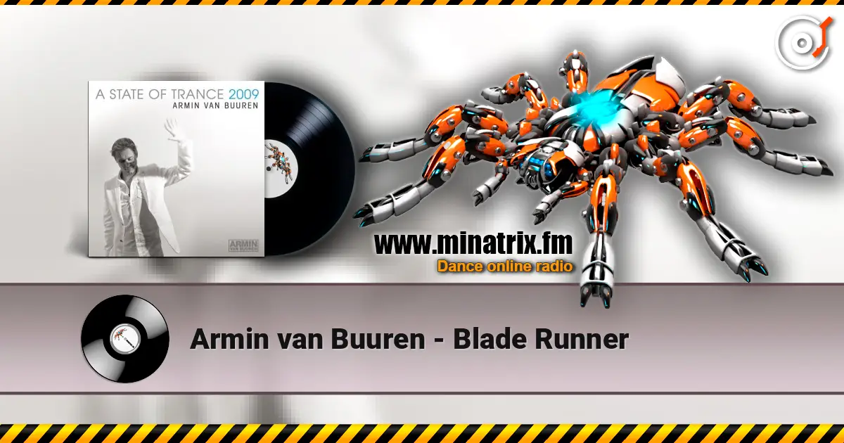 Armin van Buuren - Blade Runner online in hoher Qualität hören | Minatrix.FM
