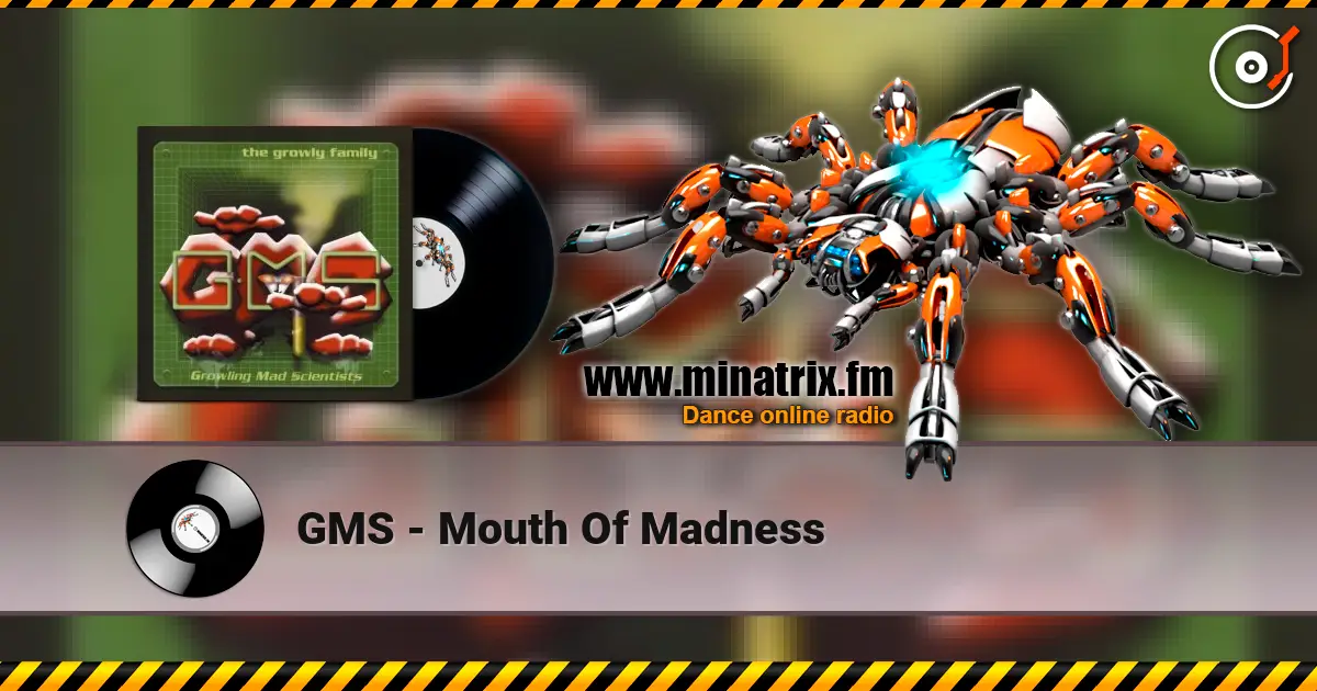 GMS - Mouth Of Madness online in hoher Qualität hören | Minatrix.FM
