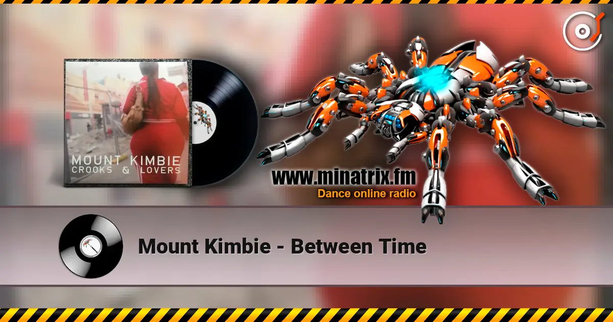 Mount Kimbie - Between Time online in hoher Qualität hören | Minatrix.FM
