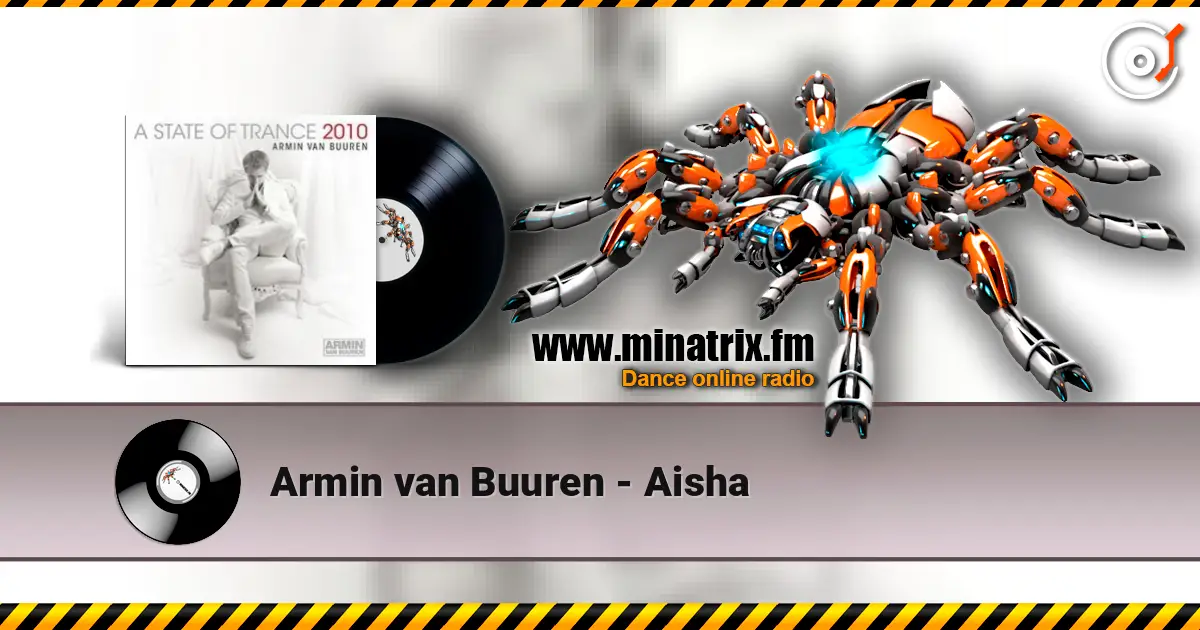 Armin van Buuren - Aisha online in hoher Qualität hören | Minatrix.FM