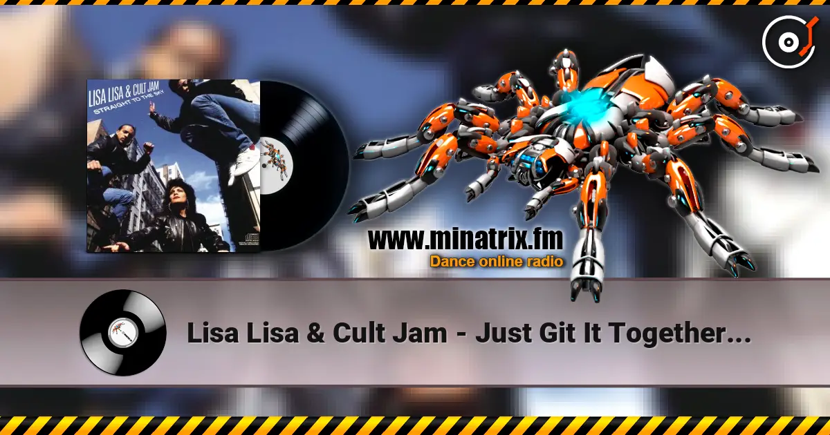 Lisa Lisa & Cult Jam - Just Git It Together (Album Version) online in hoher Qualität hören | Minatrix.FM