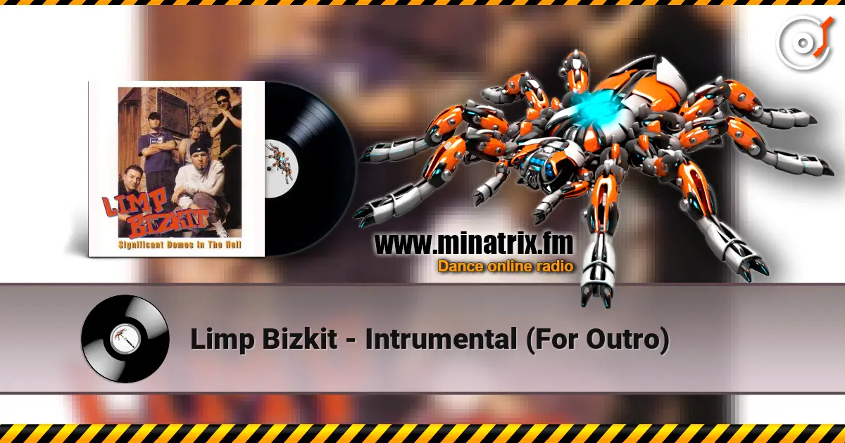 Limp Bizkit - Intrumental (For Outro) online in hoher Qualität hören | Minatrix.FM