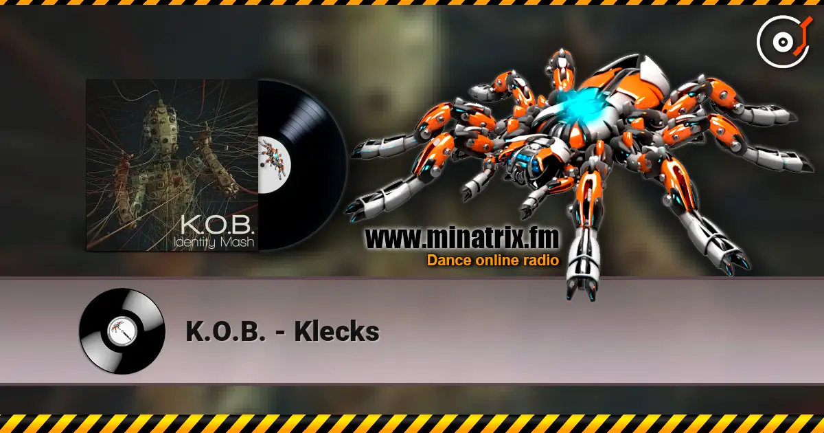 K.O.B. - Klecks online in hoher Qualität hören | Minatrix.FM
