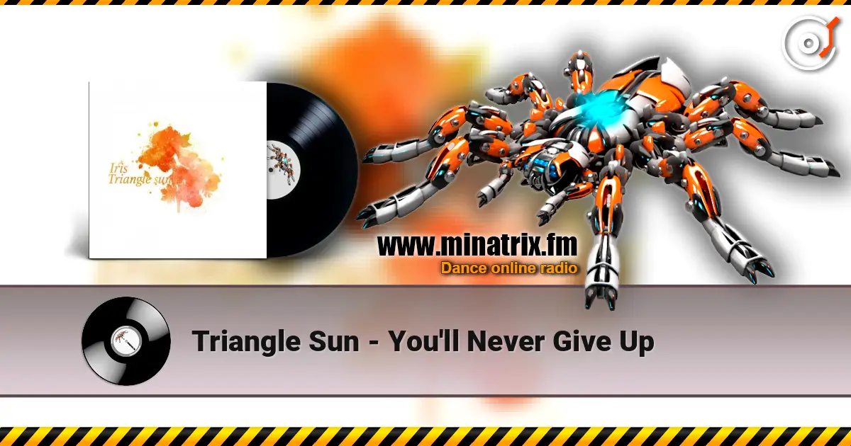 Triangle Sun - You'll Never Give Up online in hoher Qualität hören | Minatrix.FM