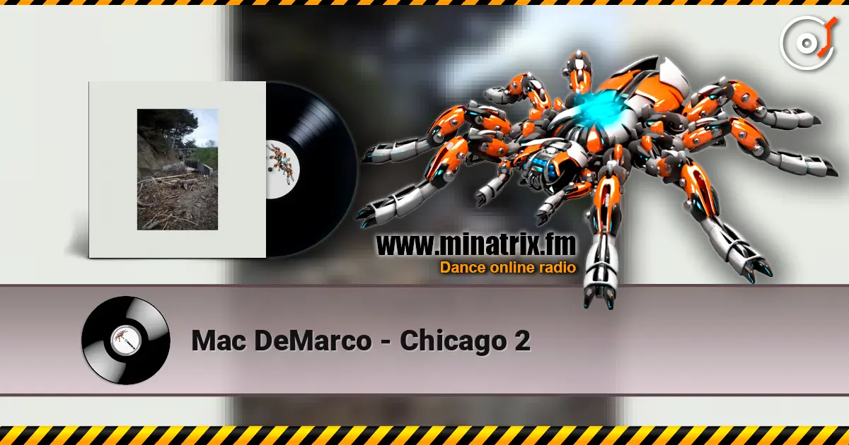 Mac DeMarco - Chicago 2 online in hoher Qualität hören | Minatrix.FM