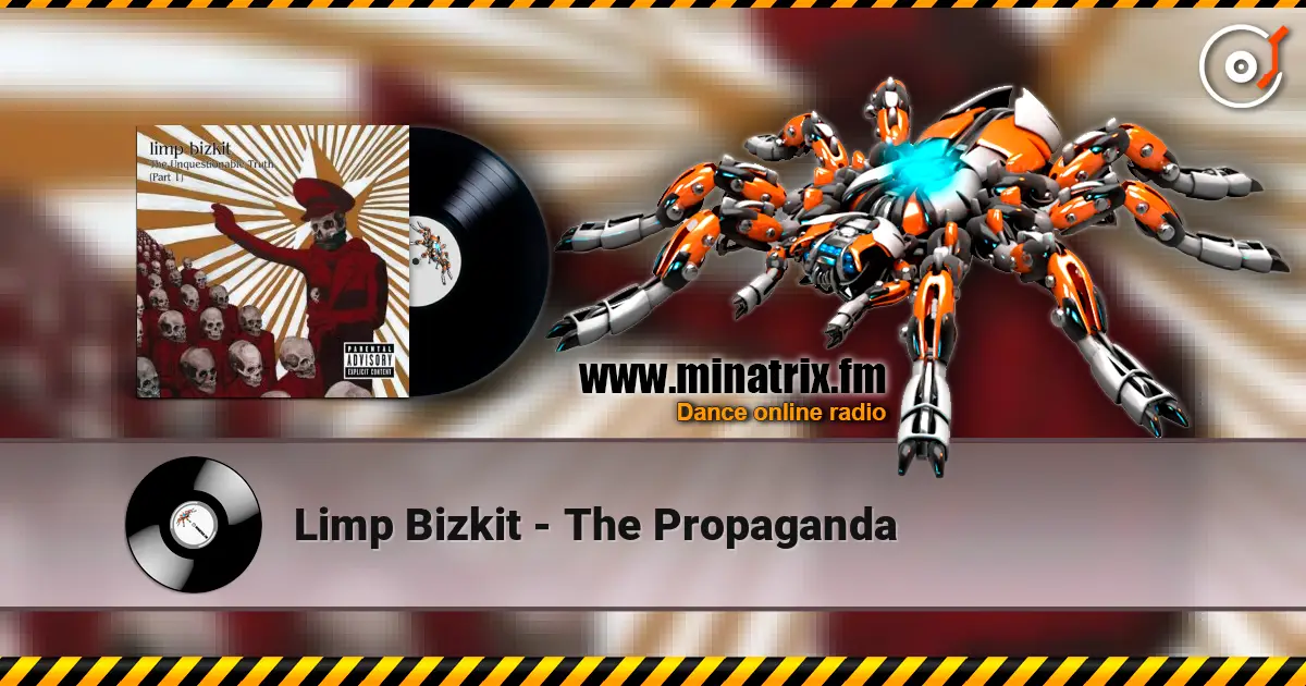 Limp Bizkit - The Propaganda online in hoher Qualität hören | Minatrix.FM