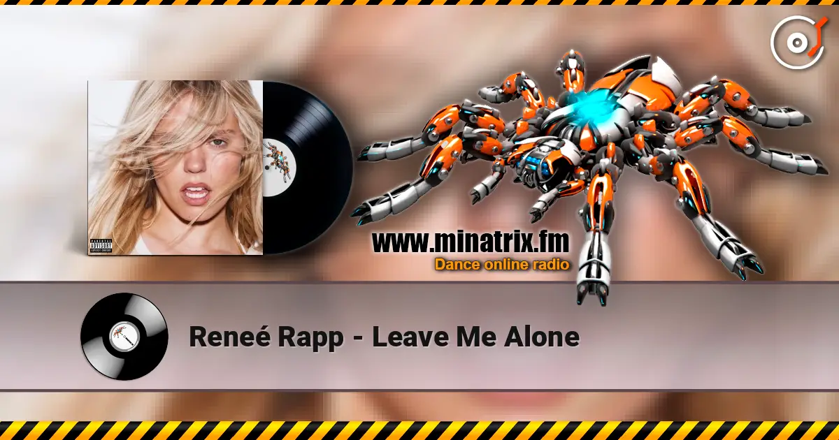 Reneé Rapp - Leave Me Alone online in hoher Qualität hören | Minatrix.FM