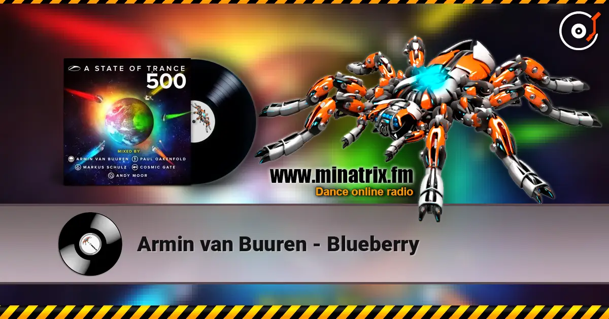 Armin van Buuren - Blueberry online in hoher Qualität hören | Minatrix.FM