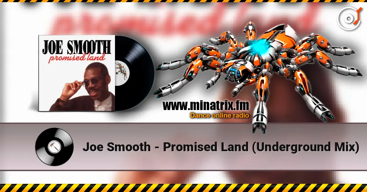 Joe Smooth - Promised Land (Underground Mix) online in hoher Qualität hören | Minatrix.FM