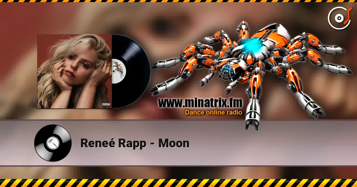 Reneé Rapp - Moon online in hoher Qualität hören | Minatrix.FM