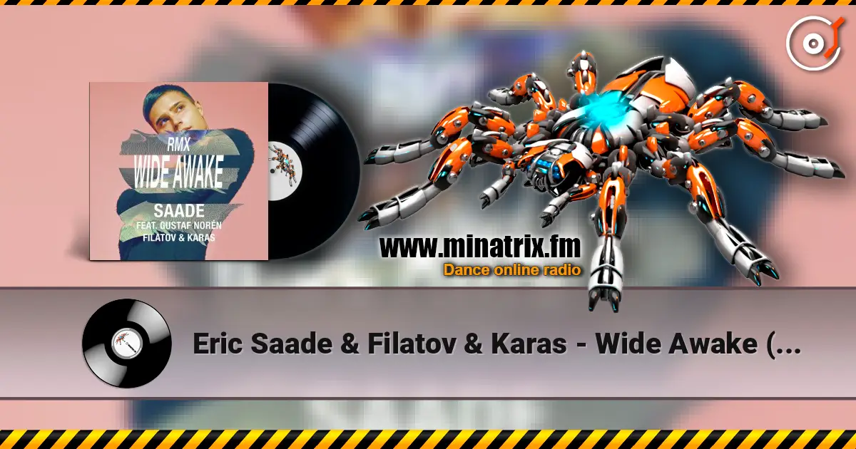 Eric Saade & Filatov & Karas - Wide Awake (feat. Gustaf Norén) [Red Mix] online in hoher Qualität hören | Minatrix.FM