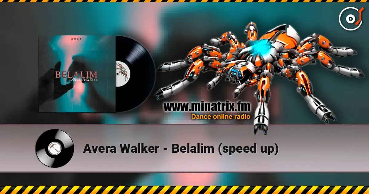 Avera Walker - Belalim (speed up) online in hoher Qualität hören | Minatrix.FM