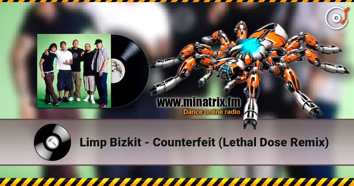 Limp Bizkit - Counterfeit (Lethal Dose Remix) online in hoher Qualität hören | Minatrix.FM