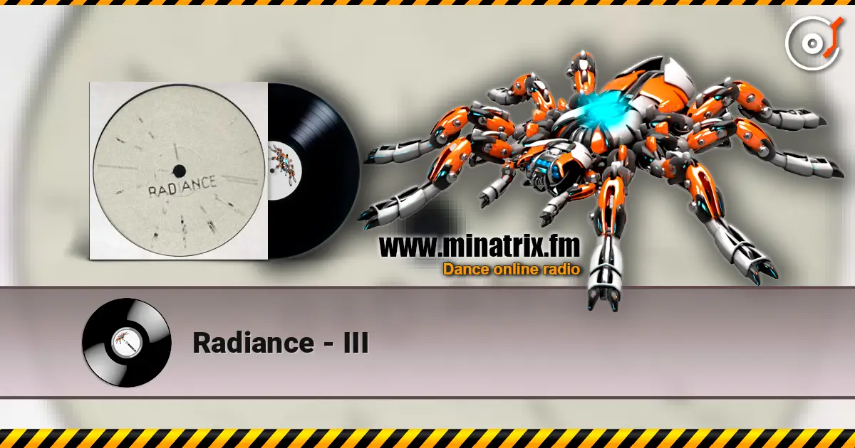 Radiance - III online in hoher Qualität hören | Minatrix.FM