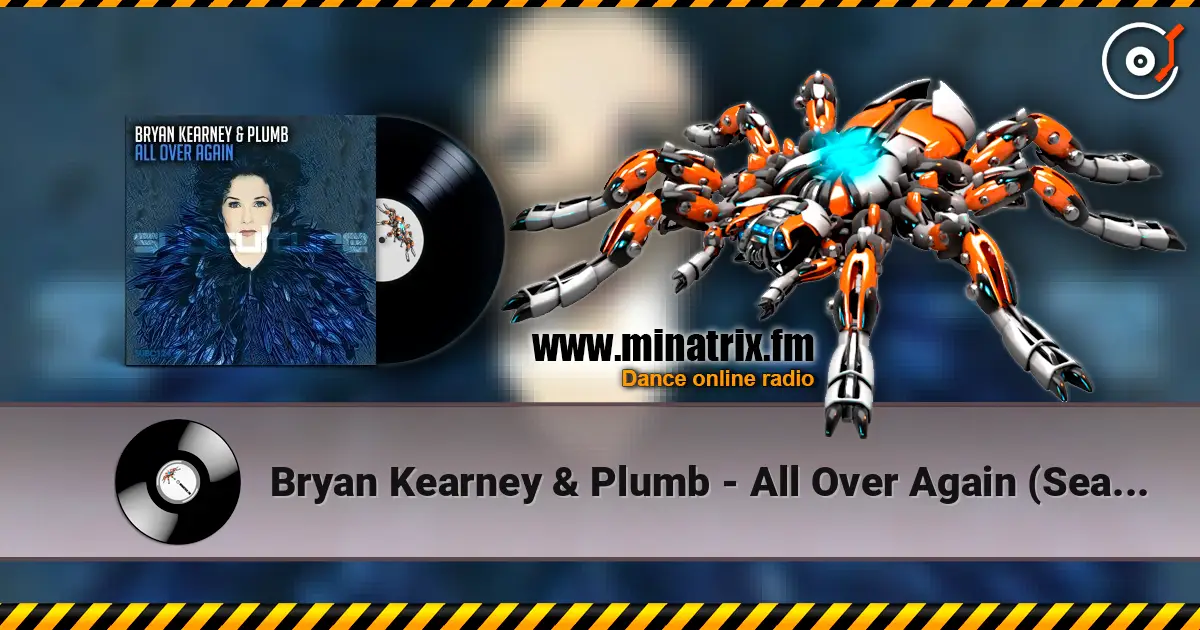 Bryan Kearney & Plumb - All Over Again (Sean Tyas & David Elston Remix) online in hoher Qualität hören | Minatrix.FM