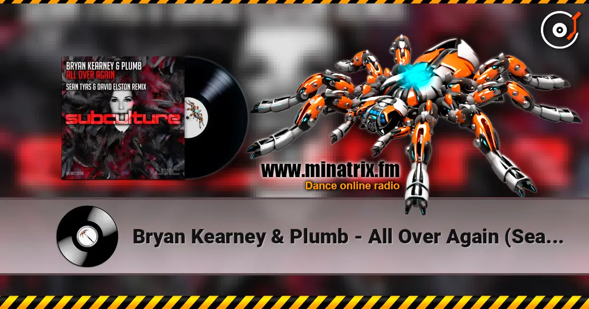 Bryan Kearney & Plumb - All Over Again (Sean Tyas & David Elston Extended Remix) online in hoher Qualität hören | Minatrix.FM