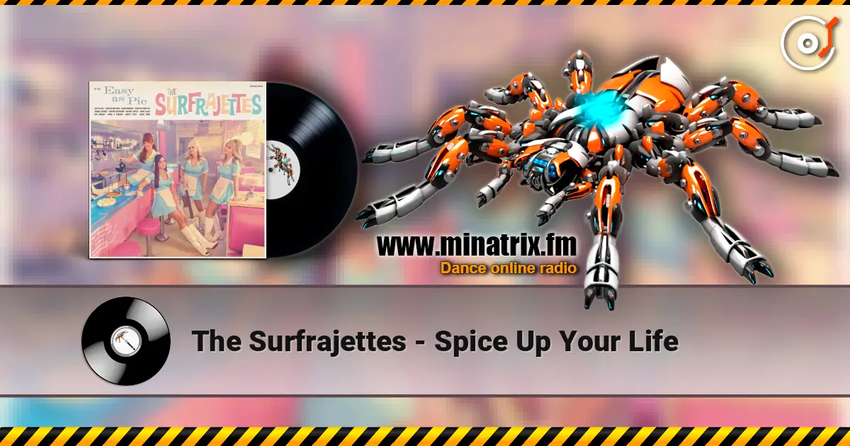 The Surfrajettes - Spice Up Your Life online in hoher Qualität hören | Minatrix.FM