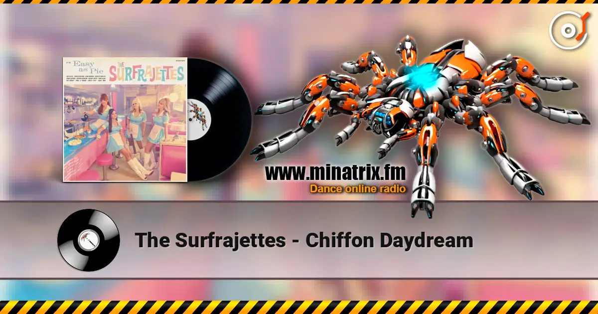 The Surfrajettes - Chiffon Daydream online in hoher Qualität hören | Minatrix.FM