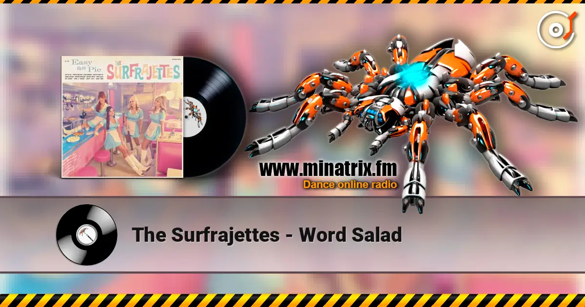 The Surfrajettes - Word Salad online in hoher Qualität hören | Minatrix.FM