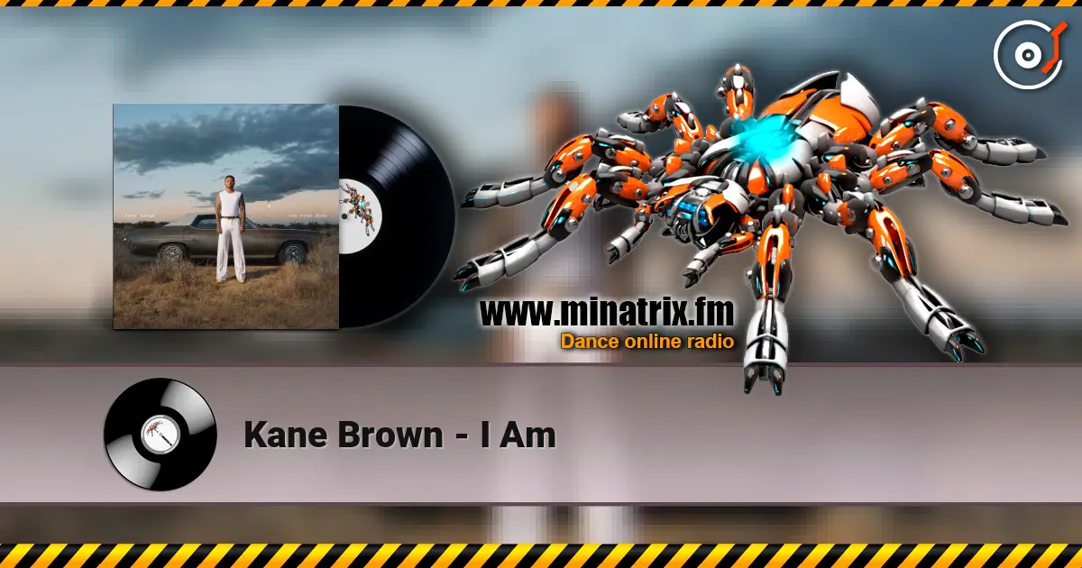 Kane Brown - I Am online in hoher Qualität hören | Minatrix.FM
