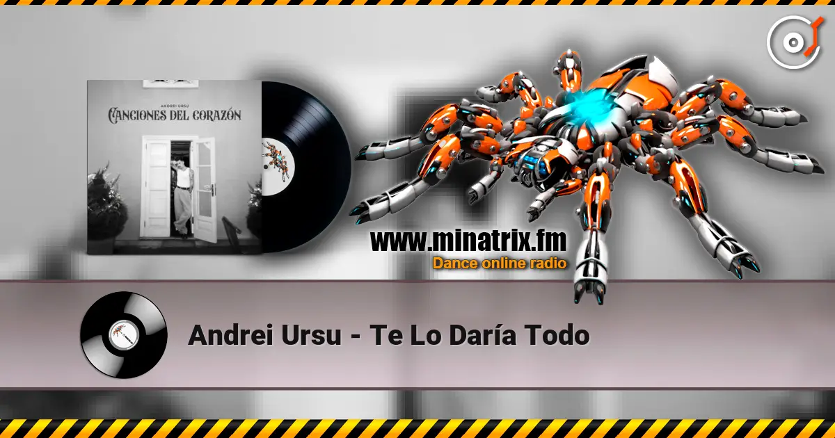 Andrei Ursu - Te Lo Daría Todo online in hoher Qualität hören | Minatrix.FM