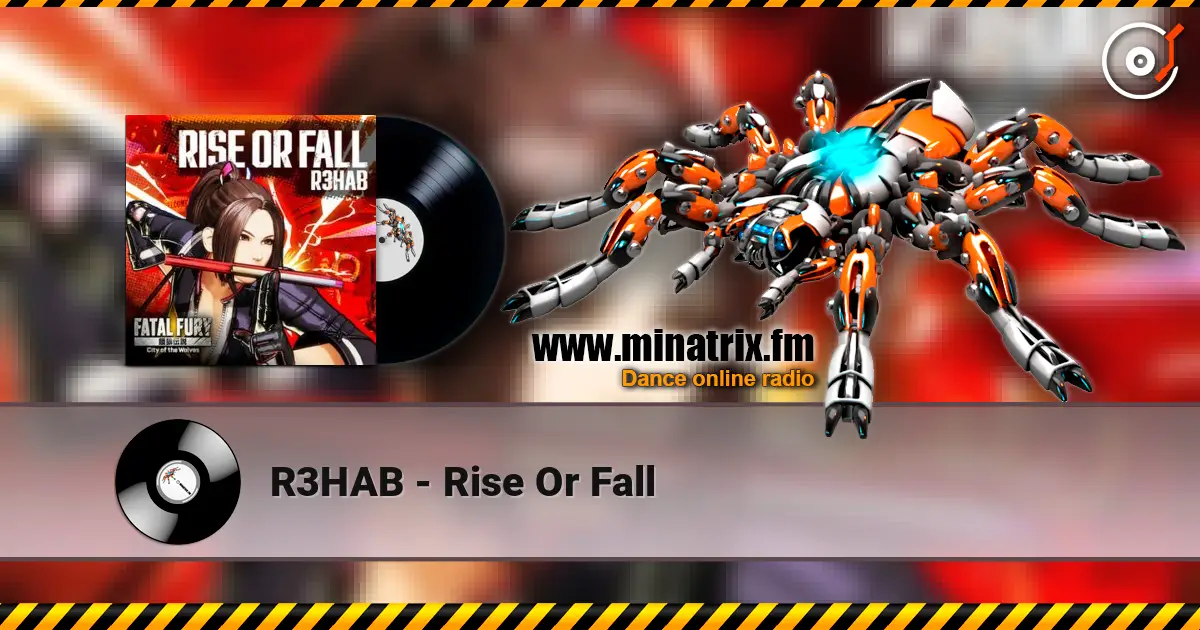 R3HAB - Rise Or Fall online in hoher Qualität hören | Minatrix.FM