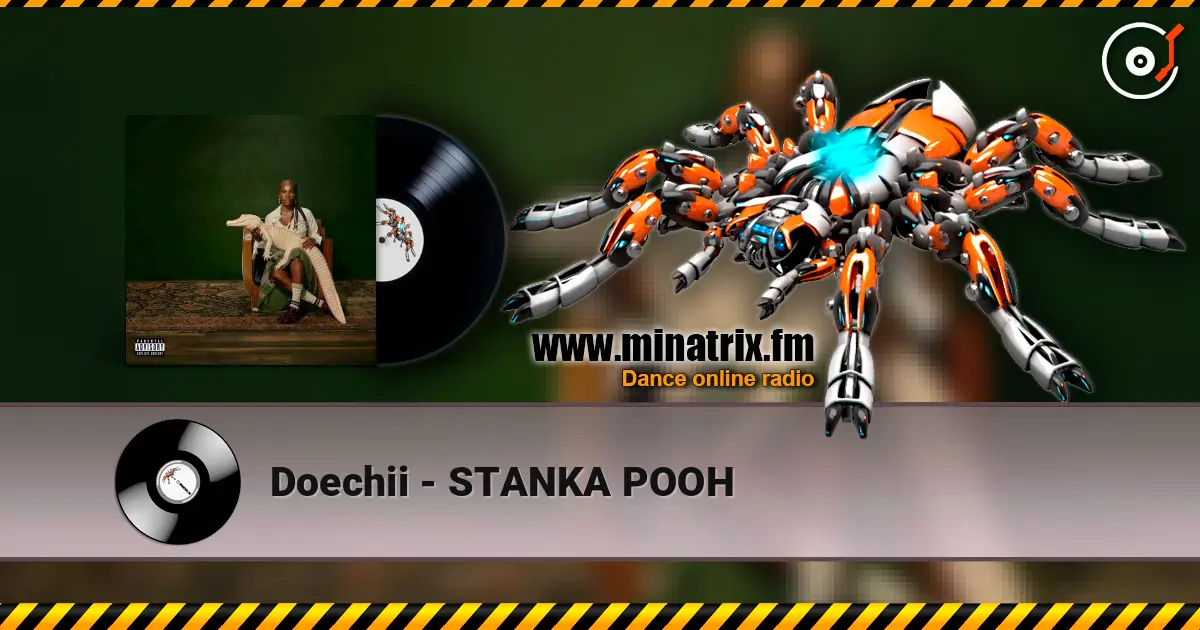 Doechii - STANKA POOH online in hoher Qualität hören | Minatrix.FM