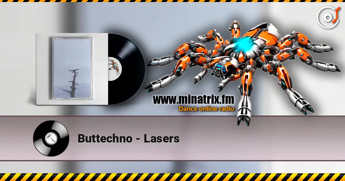 Buttechno - Lasers online in hoher Qualität hören | Minatrix.FM