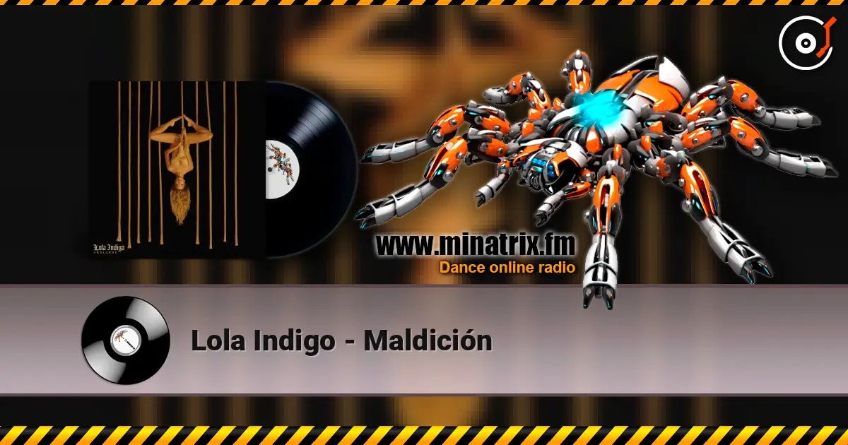 Lola Indigo - Maldición online in hoher Qualität hören | Minatrix.FM