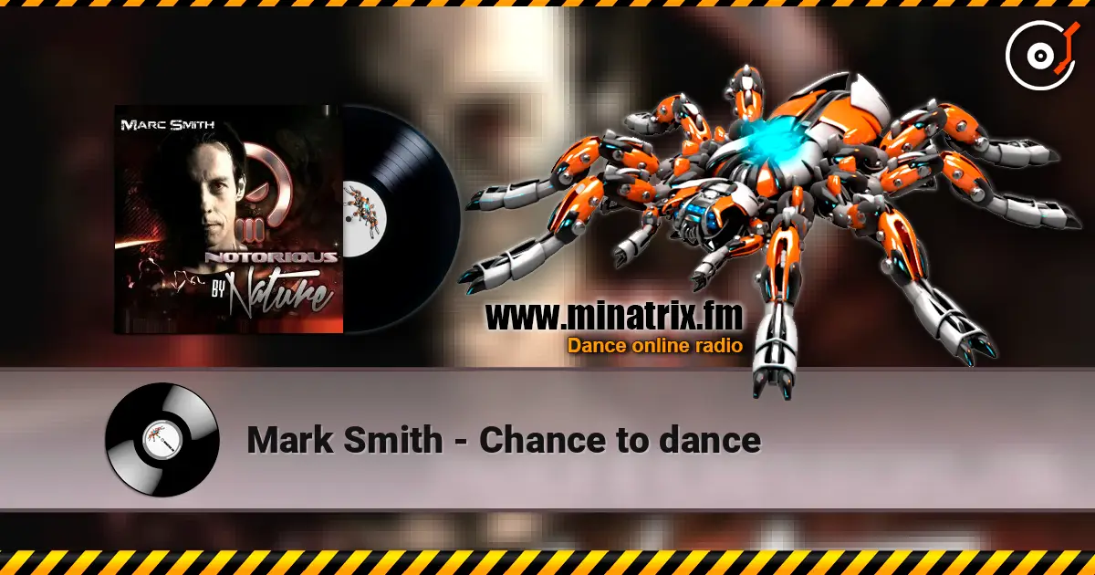 Mark Smith - Chance to dance online in hoher Qualität hören | Minatrix.FM