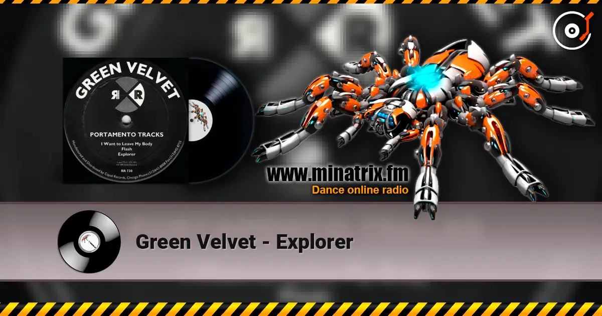 Green Velvet - Explorer online in hoher Qualität hören | Minatrix.FM