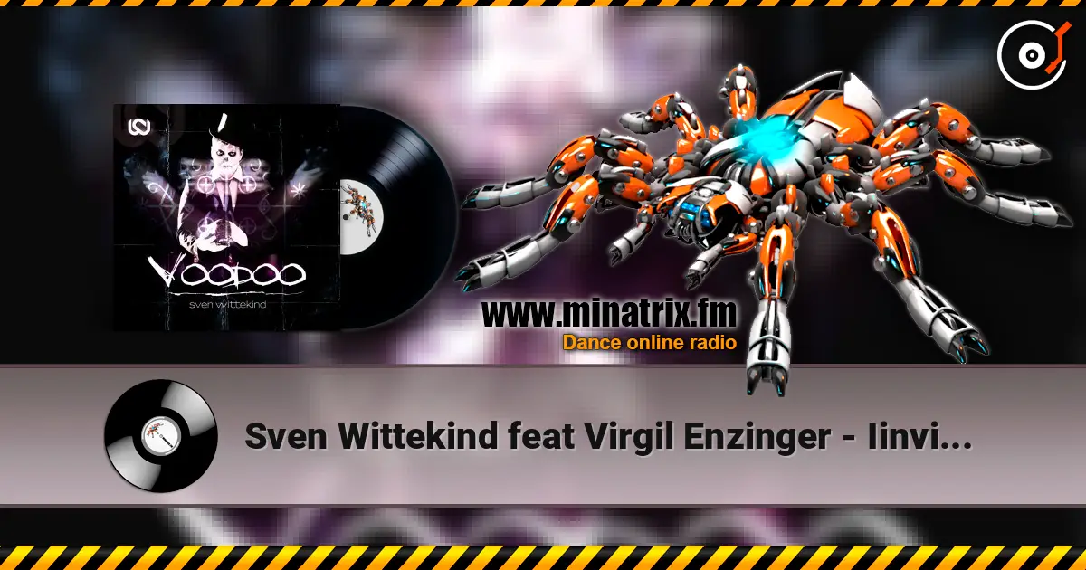 Sven Wittekind feat Virgil Enzinger - Iinvisibles (original_mix) online in hoher Qualität hören | Minatrix.FM