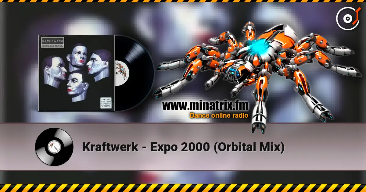 Kraftwerk - Expo 2000 (Orbital Mix) online in hoher Qualität hören | Minatrix.FM