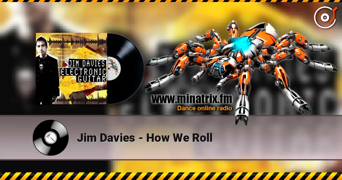 Jim Davies - How We Roll online in hoher Qualität hören | Minatrix.FM