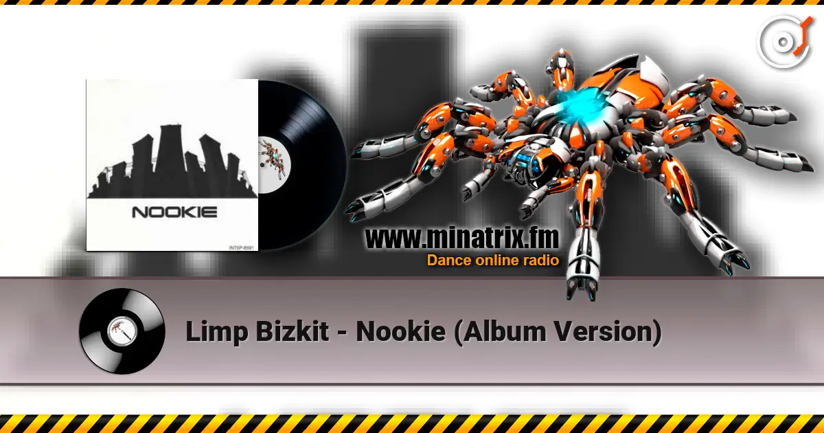 Limp Bizkit - Nookie (Album Version) online in hoher Qualität hören | Minatrix.FM