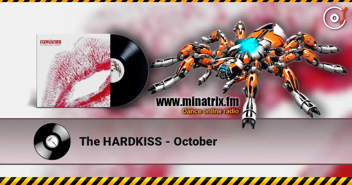 The HARDKISS - October online in hoher Qualität hören | Minatrix.FM