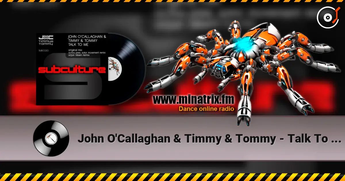 John O'Callaghan & Timmy & Tommy - Talk To Me (Orjan Nilsen Trance Mix) online in hoher Qualität hören | Minatrix.FM