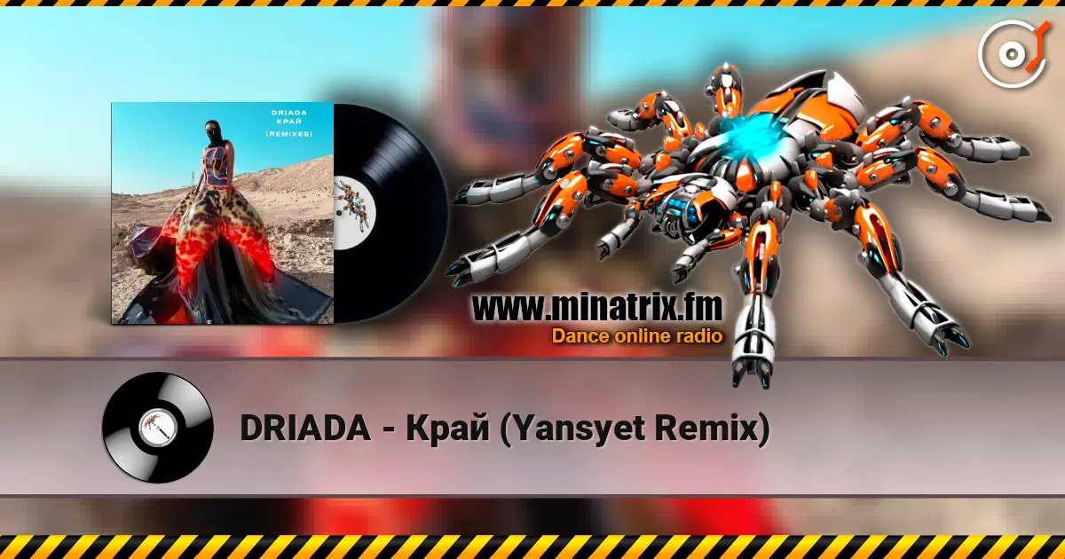 DRIADA - Край (Yansyet Remix) online in hoher Qualität hören | Minatrix.FM