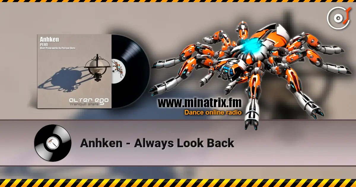 Anhken - Always Look Back online in hoher Qualität hören | Minatrix.FM