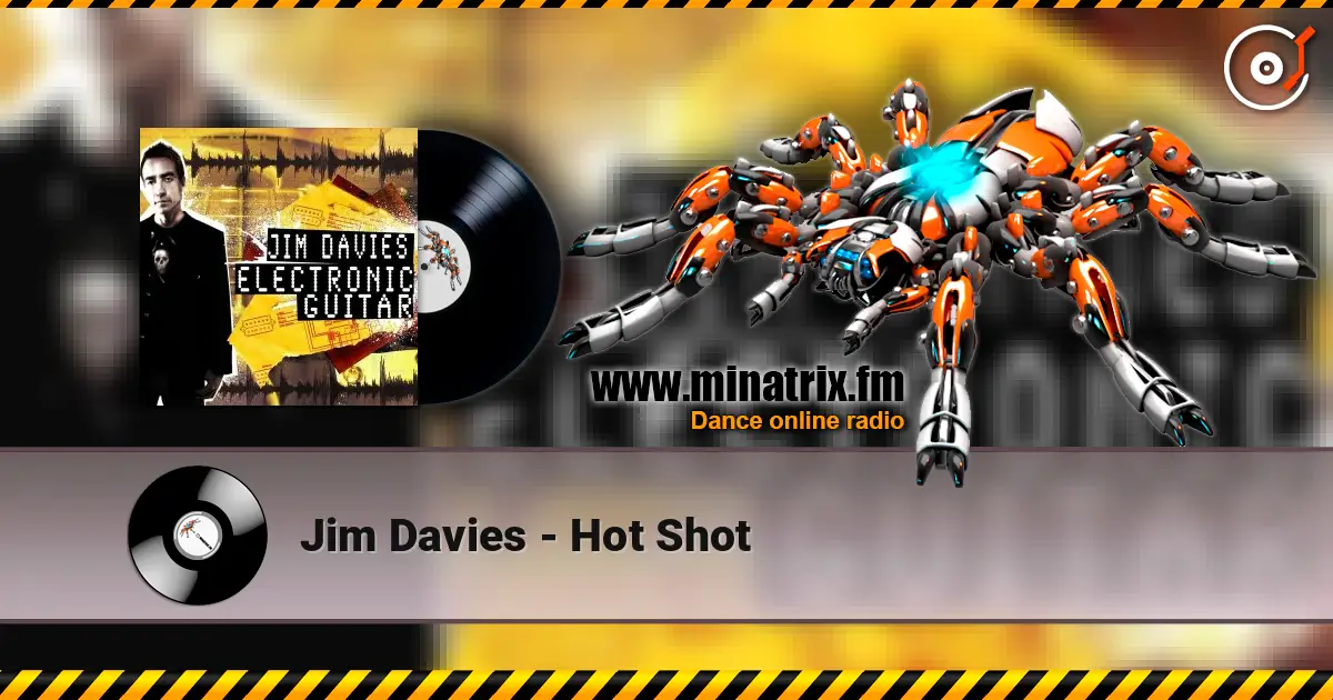 Jim Davies - Hot Shot online in hoher Qualität hören | Minatrix.FM