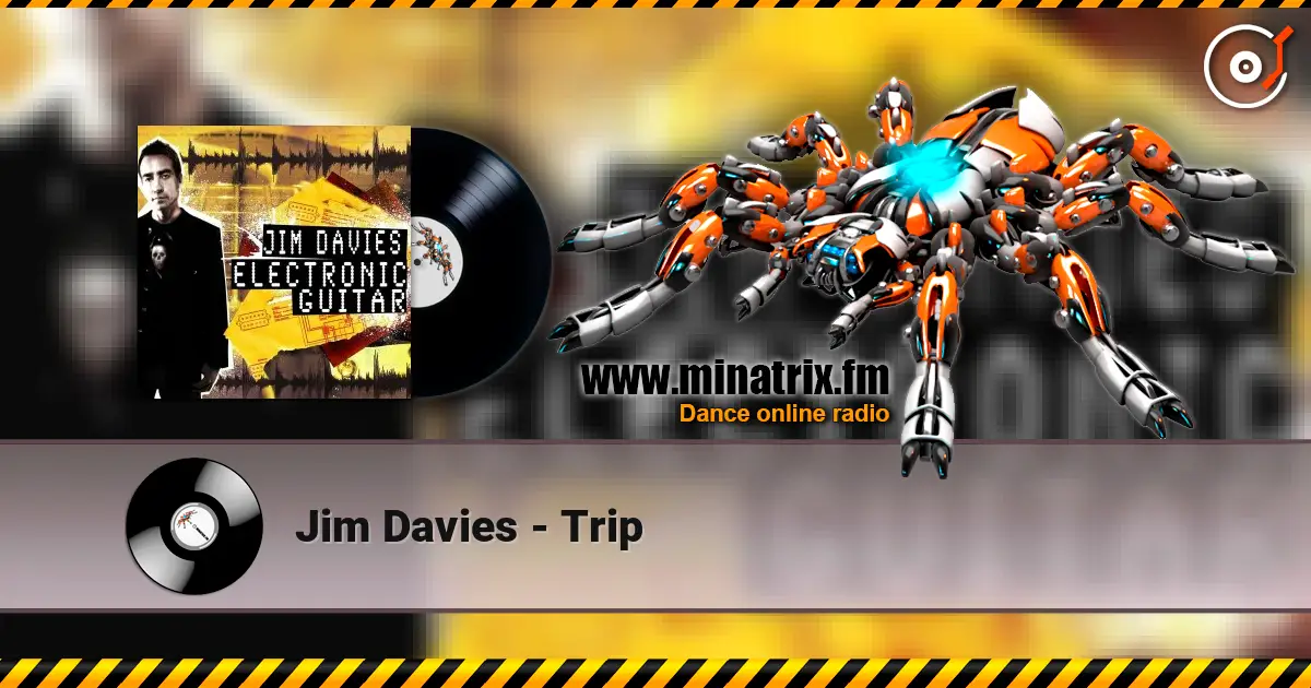 Jim Davies - Trip online in hoher Qualität hören | Minatrix.FM